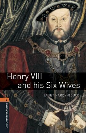 New Oxford Bookworms Library 2 Henry VIII and his Six Wives Audio Mp3 Pack Oxford University Press
