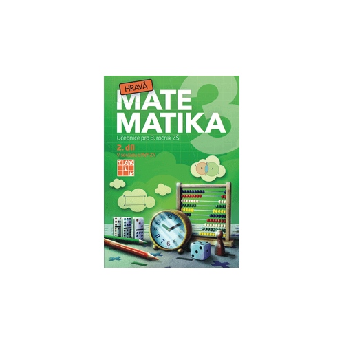 Hravá matematika 3 - přepracované vydání - učebnice - 2. díl TAKTIK International, s.r.o