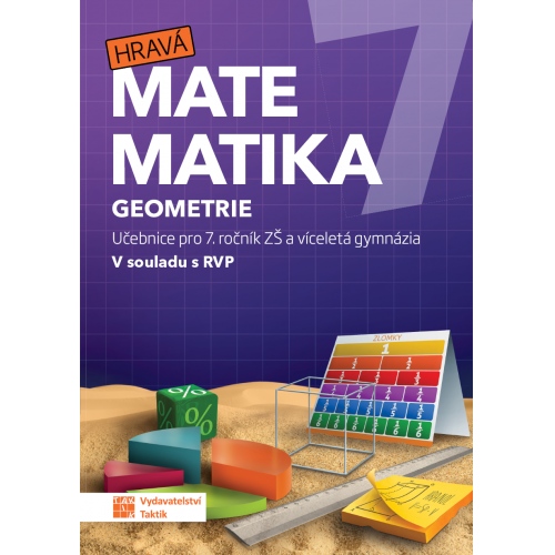 Hravá matematika 7 - učebnice 2. díl (geometrie) TAKTIK International, s.r.o