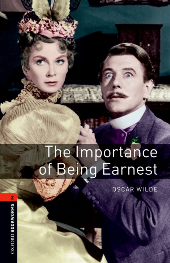 New Oxford Bookworms Library 2 The Importance of Being Earnest Playscript Oxford University Press