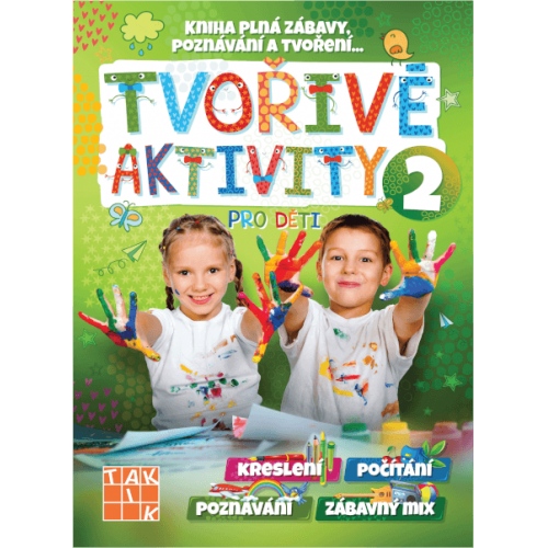 Tvořivé aktivity pro děti 2 TAKTIK International, s.r.o