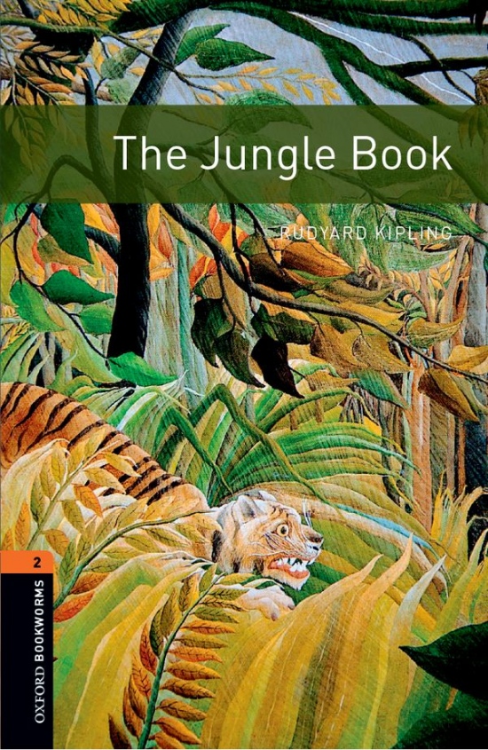 New Oxford Bookworms Library 2 The Jungle Book Oxford University Press