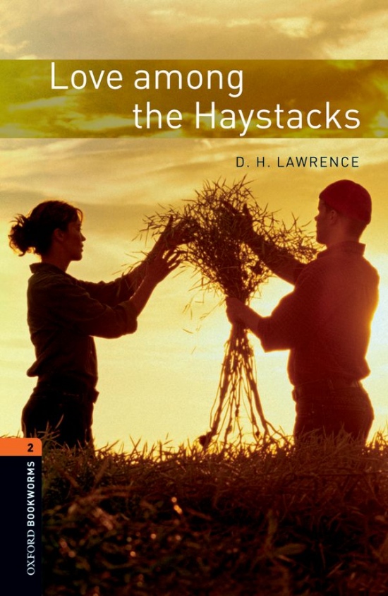 New Oxford Bookworms Library 2 Love Among the Haystacks Oxford University Press