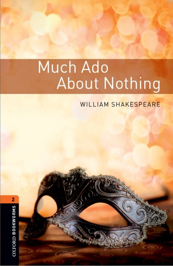 New Oxford Bookworms Library 2 Much Ado About Nothing Playscript Oxford University Press