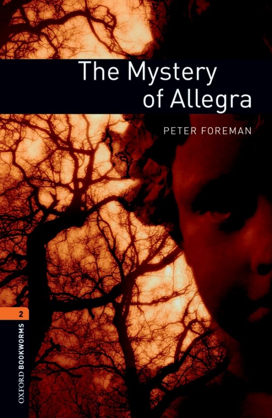 New Oxford Bookworms Library 2 The Mystery of Allegra