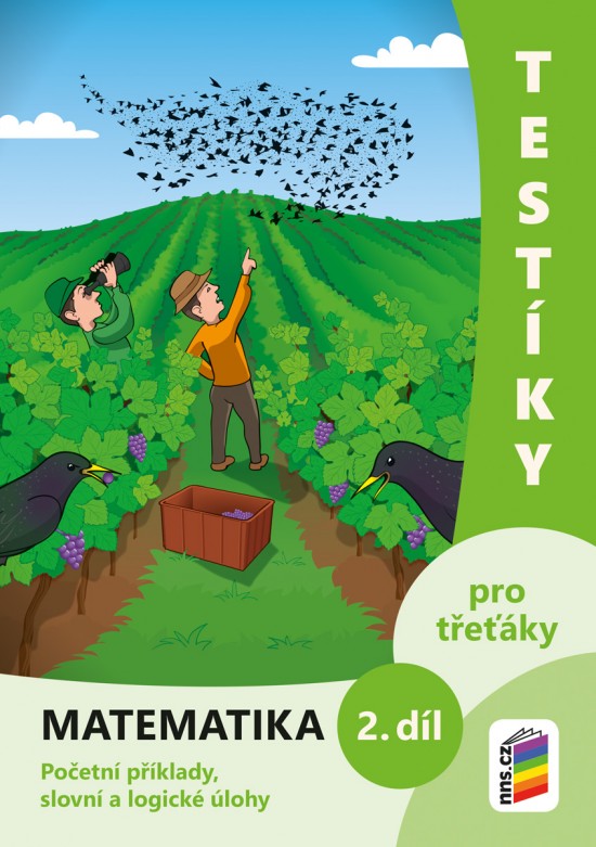 Testíky pro třeťáky - matematika 2. díl barevný pracovní sešit (3-22) NOVÁ ŠKOLA, s.r.o
