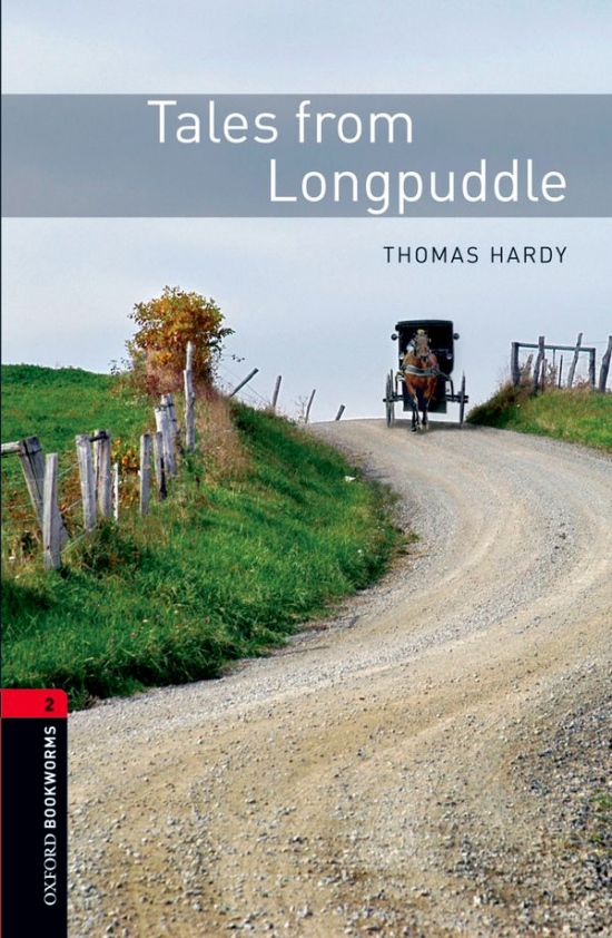 New Oxford Bookworms Library 2 Tales from Longpuddle