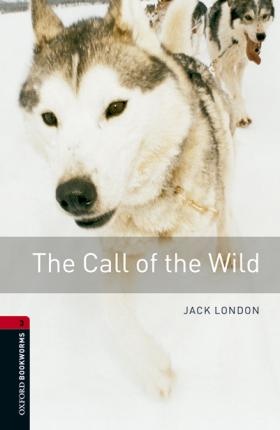 New Oxford Bookworms Library 3 The Call of the Wild Audio Mp3 Pack Oxford University Press