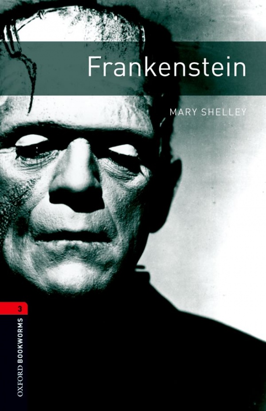 New Oxford Bookworms Library 3 Frankenstein Oxford University Press