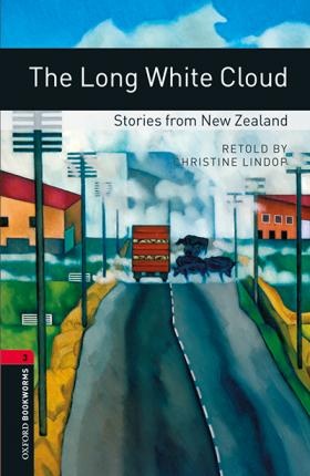 New Oxford Bookworms Library 3 The Long White Cloud - Stories from New Zealand Audio Mp3 Pack Oxford University Press
