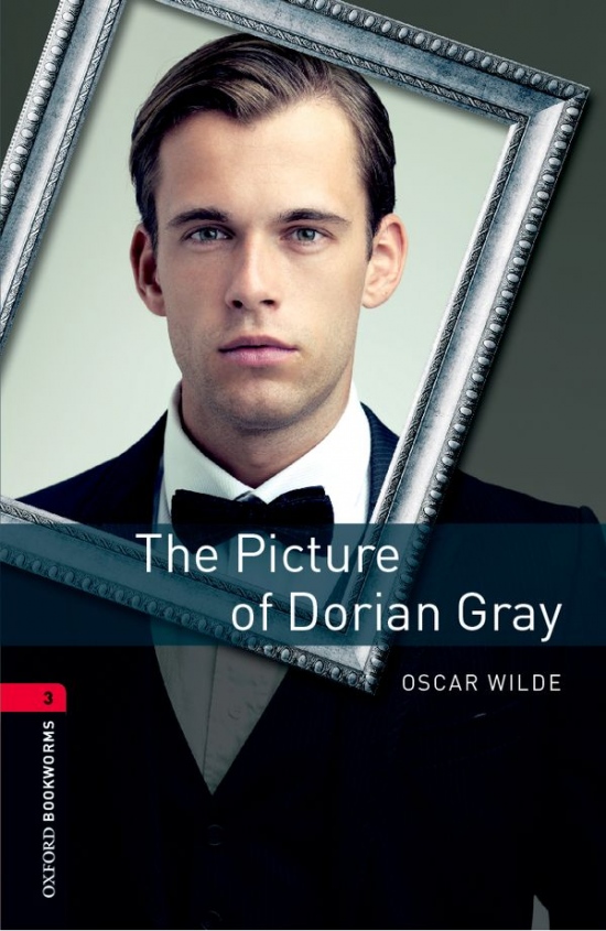 New Oxford Bookworms Library 3 The Picture of Dorian Gray Oxford University Press
