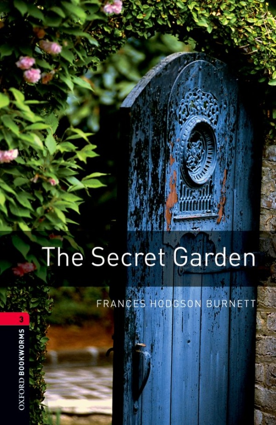 New Oxford Bookworms Library 3 The Secret Garden Oxford University Press
