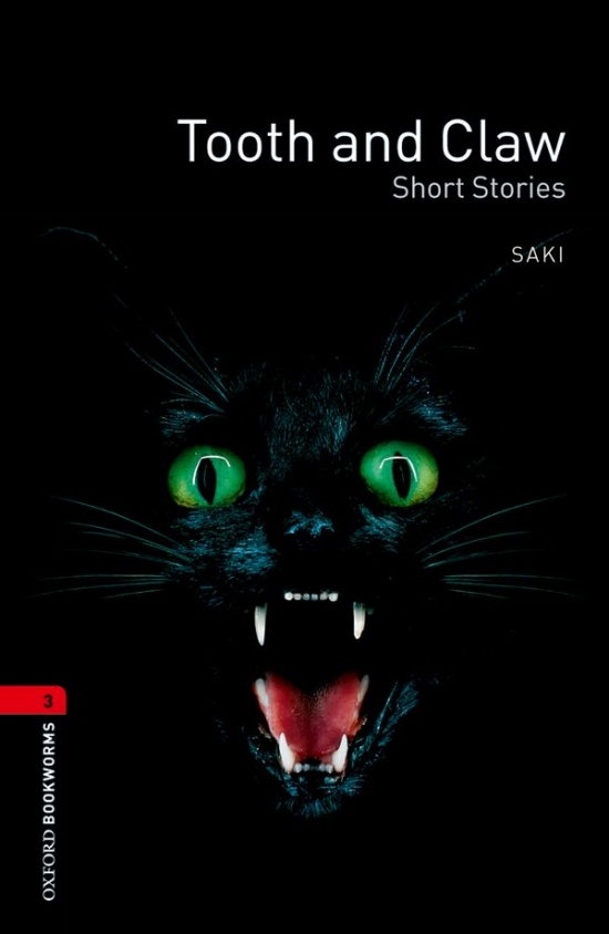 New Oxford Bookworms Library 3 Tooth and Claw - Short Stories Oxford University Press