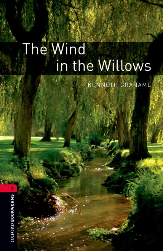 New Oxford Bookworms Library 3 The Wind in the Willows Oxford University Press