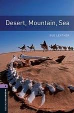 New Oxford Bookworms Library 4 Desert. Mountain. Sea
