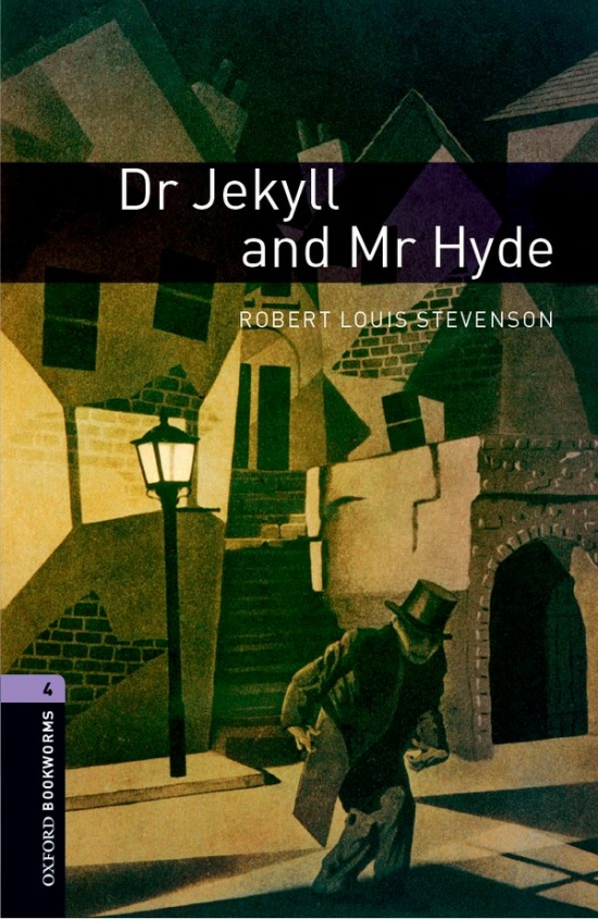 New Oxford Bookworms Library 4 Dr Jekyll and Mr Hyde Oxford University Press