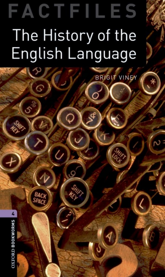 New Oxford Bookworms Library 4 The History of the English Language Factfile Audio Pack
