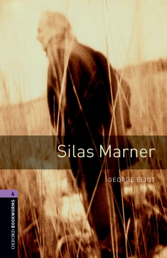 New Oxford Bookworms Library 4 Silas Marner