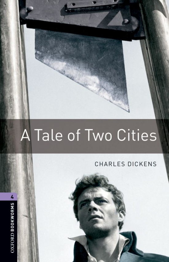 New Oxford Bookworms Library 4 A Tale of Two Cities Oxford University Press