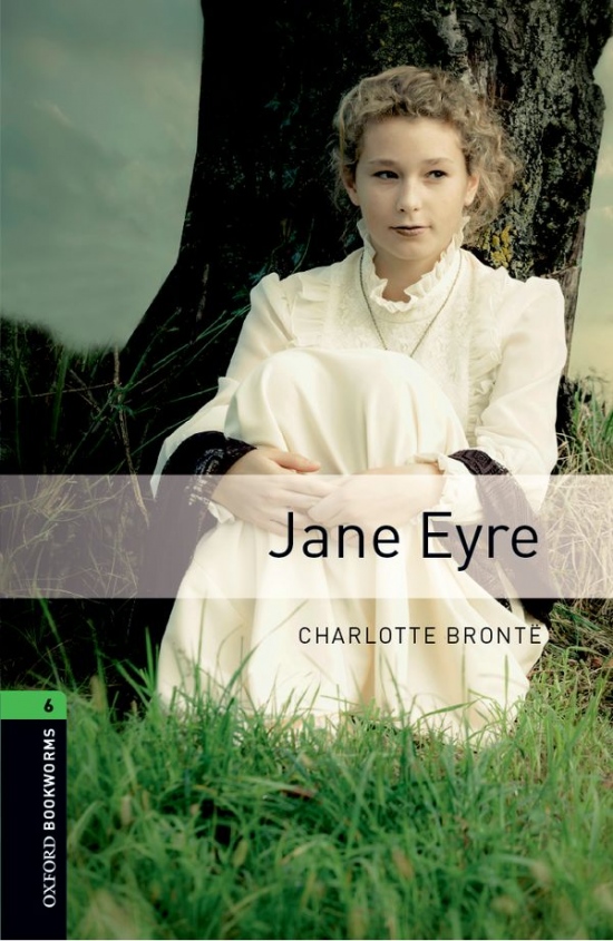 New Oxford Bookworms Library 6 Jane Eyre Oxford University Press