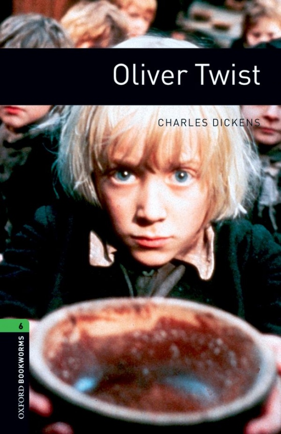 New Oxford Bookworms Library 6 Oliver Twist Oxford University Press