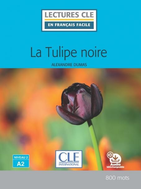 Lectures faciles N2 - La tulipe noire - Livre + audio CLE International