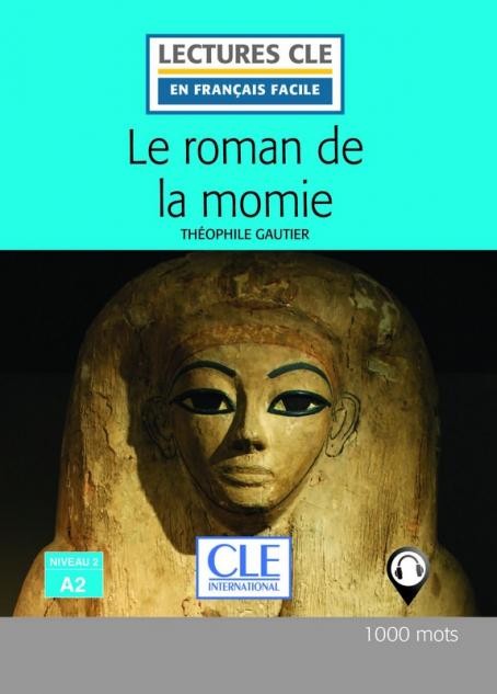 Lectures faciles N2 - Le roman de la momie - Livre + audio CLE International