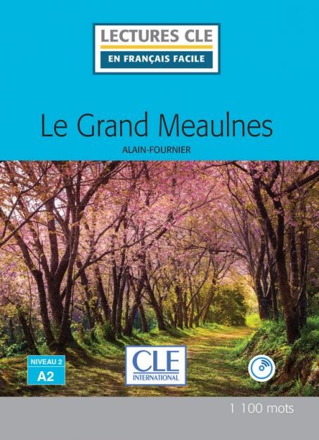 Lectures faciles N2 - Le grand Meaulnes - Livre + audio CLE International