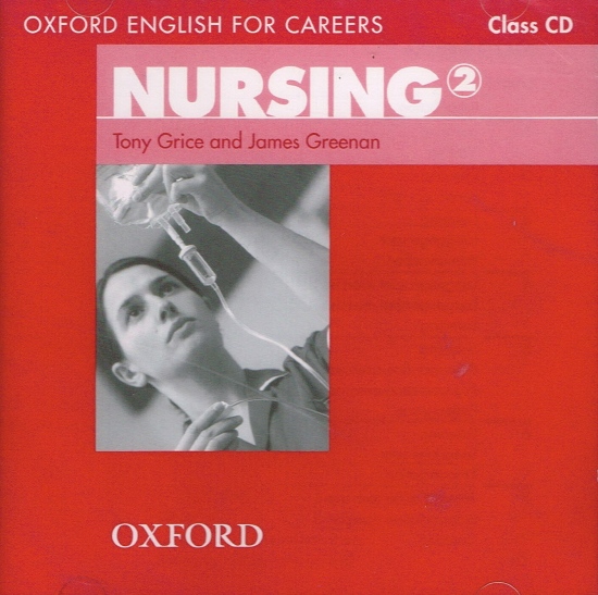 Oxford English for Careers Nursing 2 Class Audio CD Oxford University Press