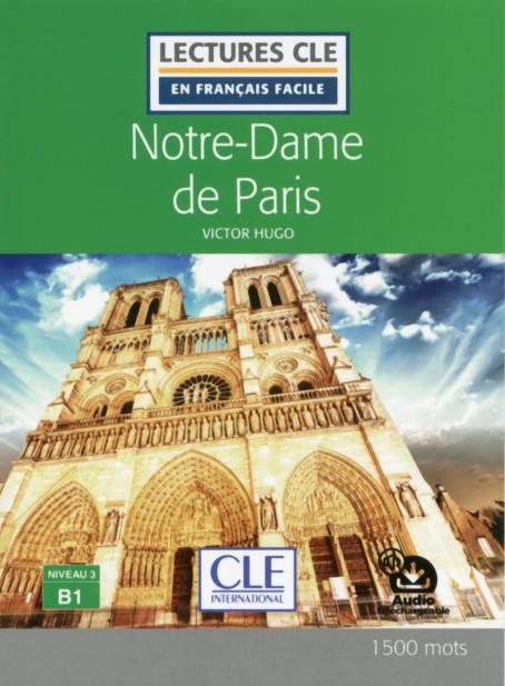 Lectures faciles N3 - Notre-Dame de Paris - Livre + audio CLE International