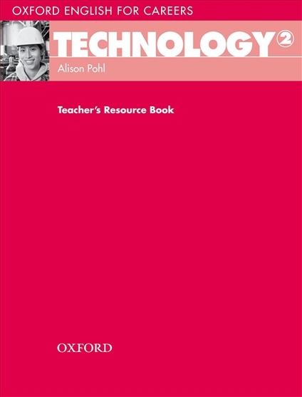 Oxford English for Careers Technology 2 Teacher´s Resource Book Oxford University Press