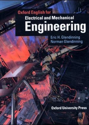 Oxford English for Electrical and Mechanical Engineering Student´s Book Oxford University Press