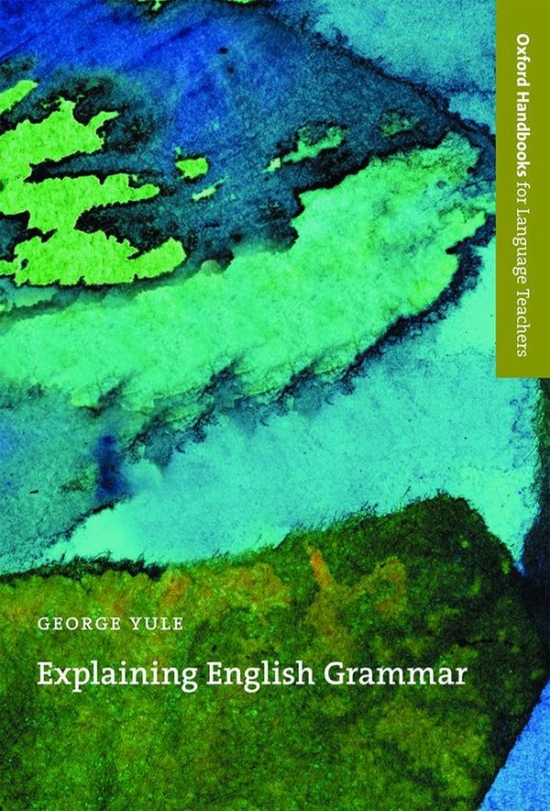 Oxford Handbooks for Language Teachers Explaining English Grammar Oxford University Press