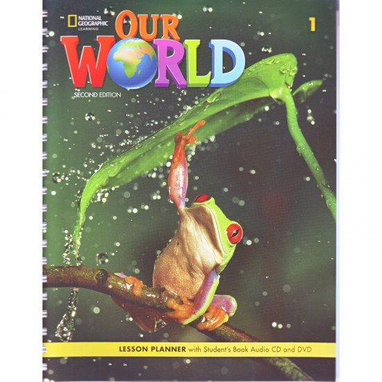 Our World 2e Level 1 Lesson Planner with Student´s Book Audio CD and DVD National Geographic learning