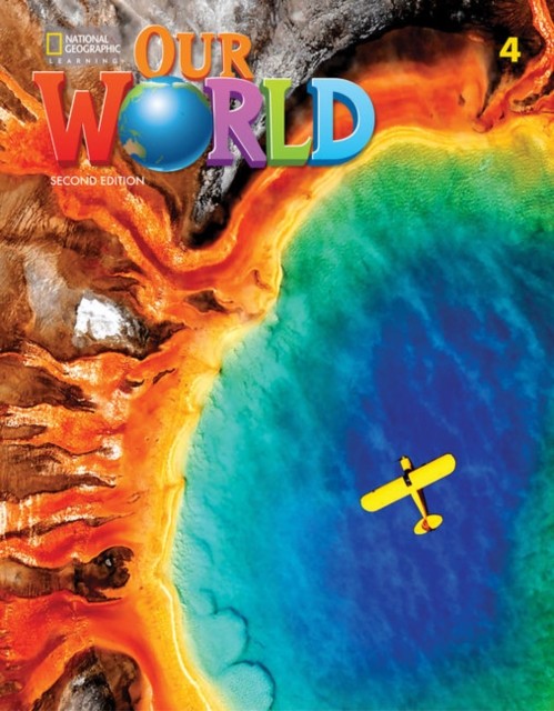 Our World 2e level 4 Lesson Planner with Student´s Book Audio CD and DVD National Geographic learning