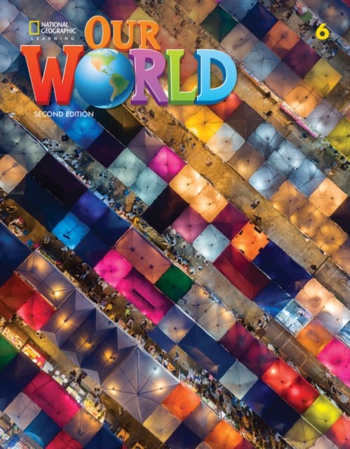 Our World 2e Level 6 Student´s Book National Geographic learning