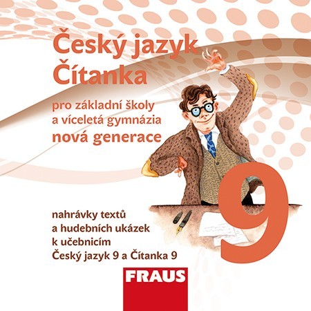 Český jazyk/Čítanka 9 - nová generace CD Fraus
