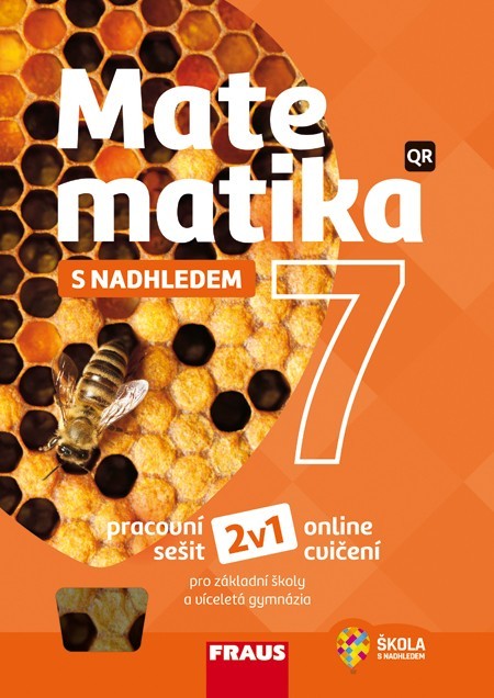 Matematika 7 s nadhledem 2v1 Hybridní pracovní sešit