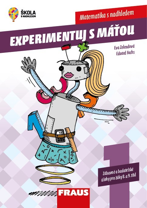 Experimentuj s Máťou – zábavné a badatelské úlohy pro žáky 8. a 9. tříd, 1. díl Fraus