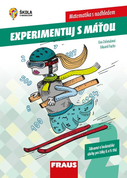 Experimentuj s Máťou – zábavné a badatelské úlohy pro žáky 8. a 9. tříd, 2. díl Fraus