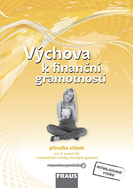 Výchova k finanční gramotnosti Příručka učitele