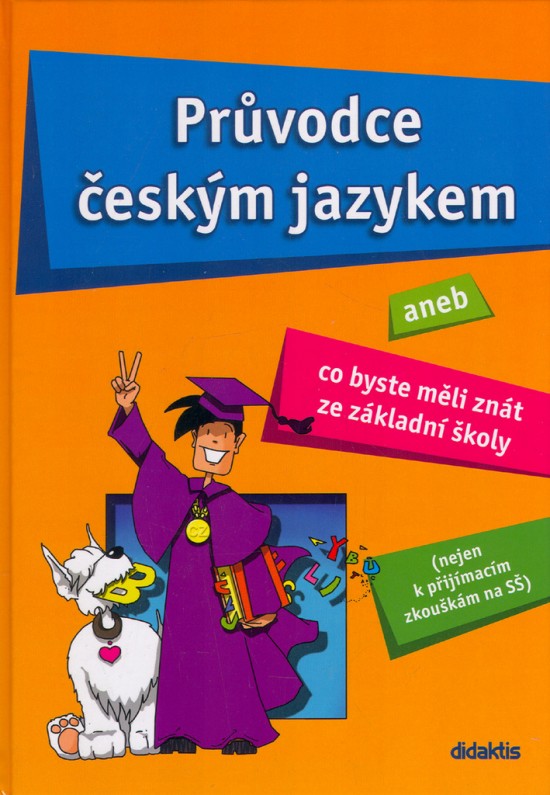 Průvodce českým jazykem Didaktis