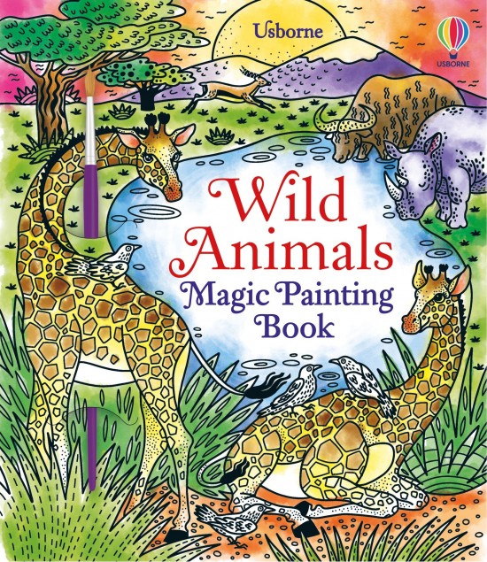 Wild Animals Magic Painting Book Usborne Publishing