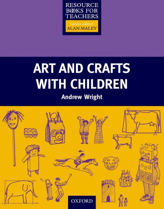 Primary Resource Books for Teachers Art and Crafts with Children Oxford University Press
