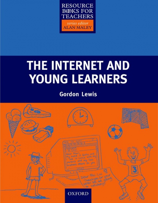 Primary Resource Books for Teachers The Internet and Young Learners Oxford University Press