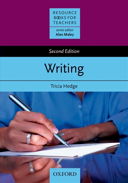 Resource Books for Teachers Writing. Second Edition Oxford University Press