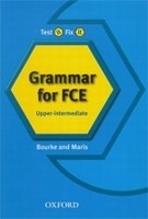 TEST IT, FIX IT UPPER INTERMEDIATE GRAMMAR FOR FCE