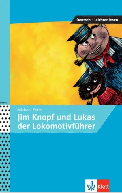 Deutsch Leichter Lesen A1-A2 Jim Knopf und Lukas der Lokomotivführer