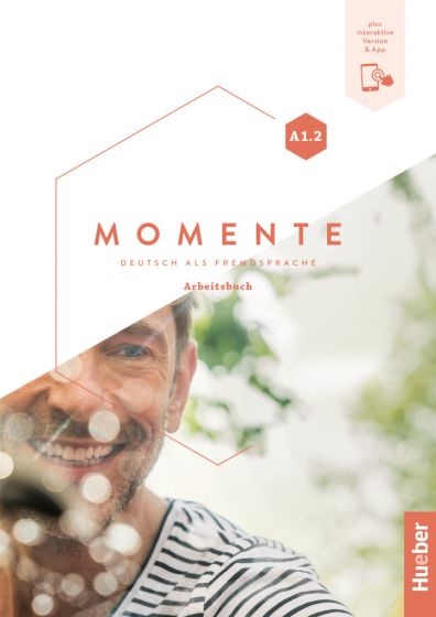 Momente A1/2 Arbeitsbuch plus interaktive Version Hueber Verlag
