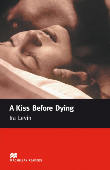 Macmillan Readers Intermediate A Kiss Before Dying Macmillan